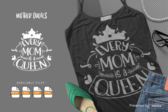 Every Mom is a Queen Graphics for Crafts