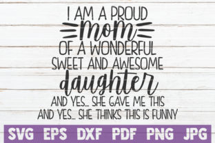 I Am a Proud Mom of a Wonderful Daughter