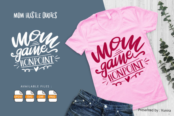 Mom Game Onpoint Graphics for Crafts
