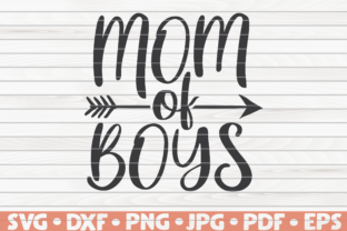 Mom of Boys Mother s Day Vector Graphics for Crafts