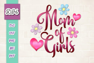 Mom of Girls Momlife Sign Print Cut