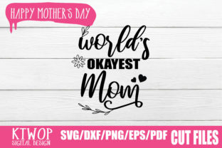 World Okayest Mom Embroidery Design Review